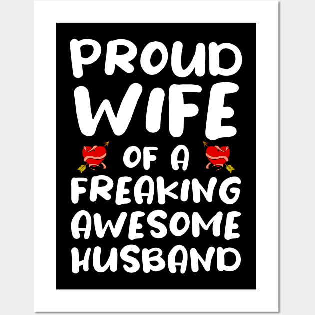 Proud Wife of A Freaking Awesome Husband - Awesome Husband Appreciation Wall Art by CoolandCreative